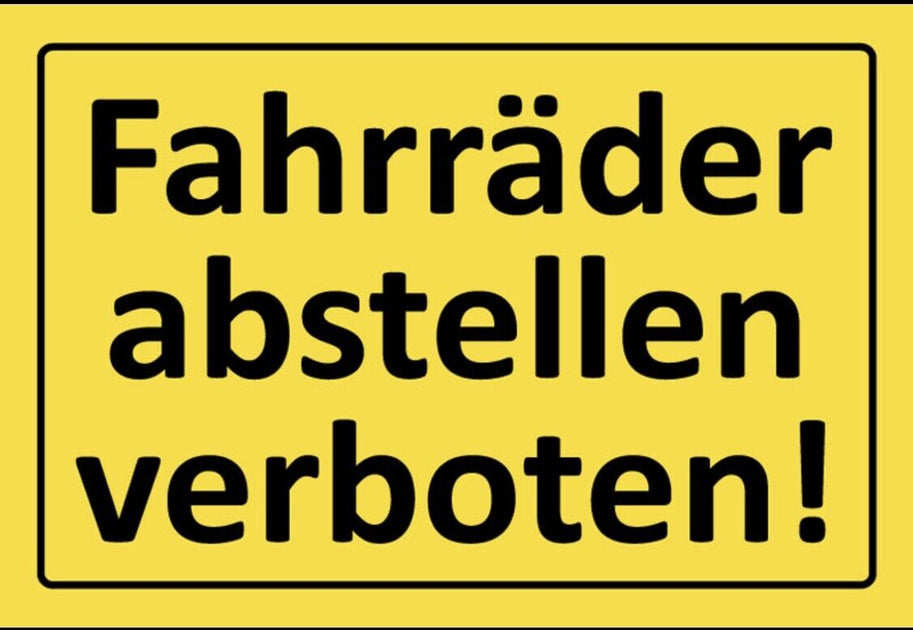Schild Fahrräder abstellen verboten Fahrrad 12x18 / 20x30 / 30x40 Blec –  Nostalgie Salzburg