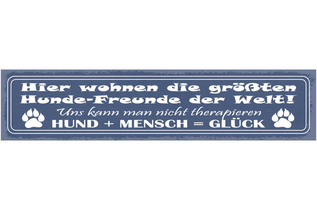 Schild Hier Wohnen Die Größten Hunde Freunde Der Welt Nicht Therapieren Glück