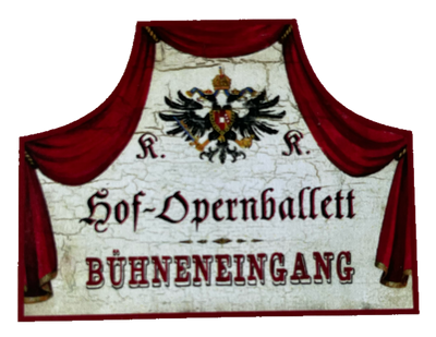 KuK Nostalgie Holzschild Hof-Opernballett Bühneneingang Ballet Eingang Schild