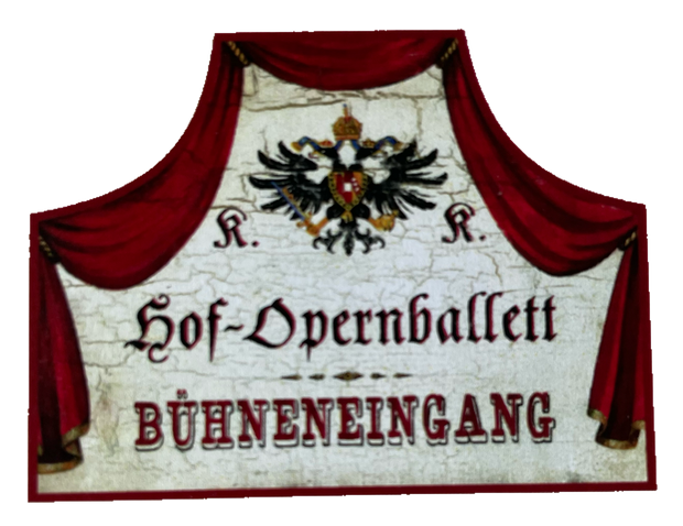 KuK Nostalgie Holzschild Hof-Opernballett Bühneneingang Ballet Eingang Schild