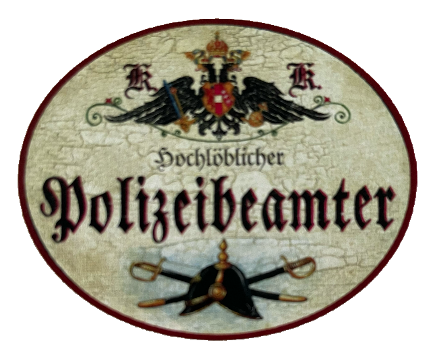 KuK Nostalgie Holzschild Hochlöblicher Polizeibeamter Polizist Polizei Schild