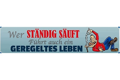 Schild Saufen Trinken Alkohol Bier Glas Geregeltes Leben 46 x 10 Blech od. Holz