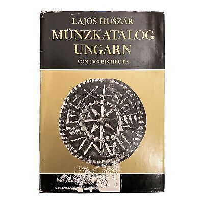 142 Lajos Huszar MÜNZKATALOG UNGARN.. VON 1000 BIS HEUTE HC +Abb