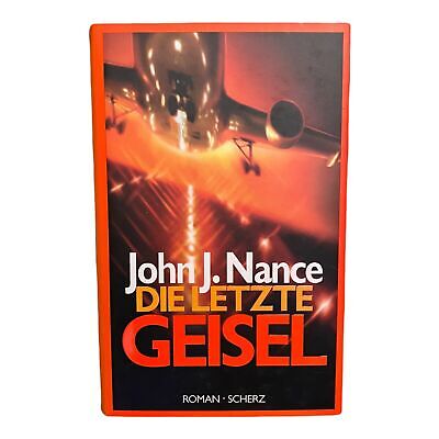 144 John J. Nance DIE LETZTE GEISEL HC sehr guter Zustand