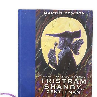 Martin Rowson LEBEN UND ANSICHTEN VON TRISTRAM SHANDY SEHR GUTER ZUSTAND!