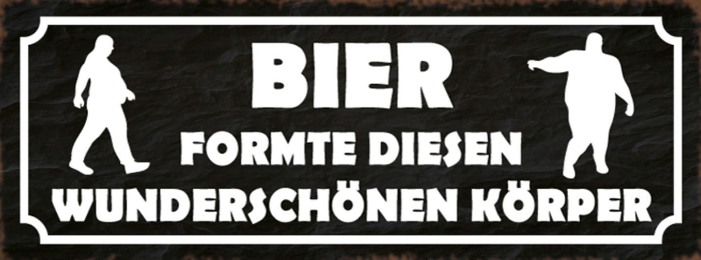 Schild Bier Formte Diesen Wunderschönen Körper Alkohol 27x10 Blech od.Holz