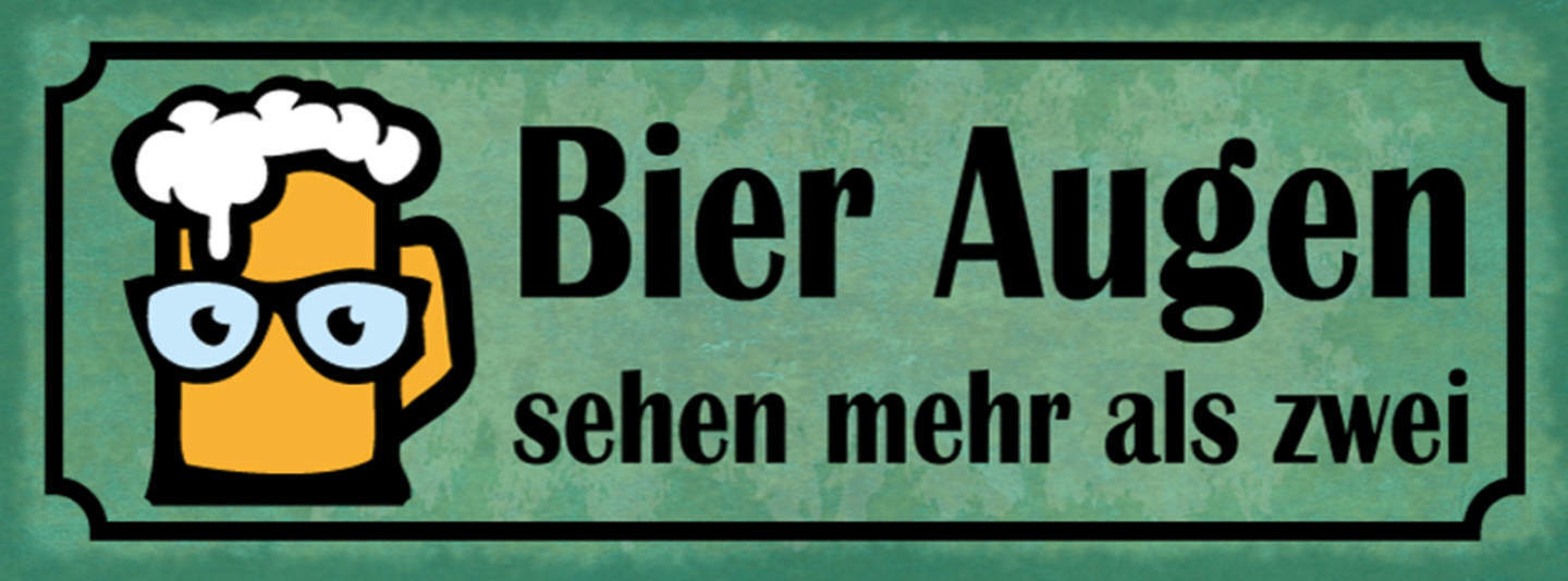 Schild Bier Augen Sehen Mehr Als Zwei Alkohol Betrunken 27x10 Blech od.Holz