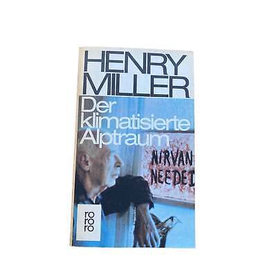 Henry Miller DER KLIMATISIERTE ALPTRAUM Rowohlt +Abb