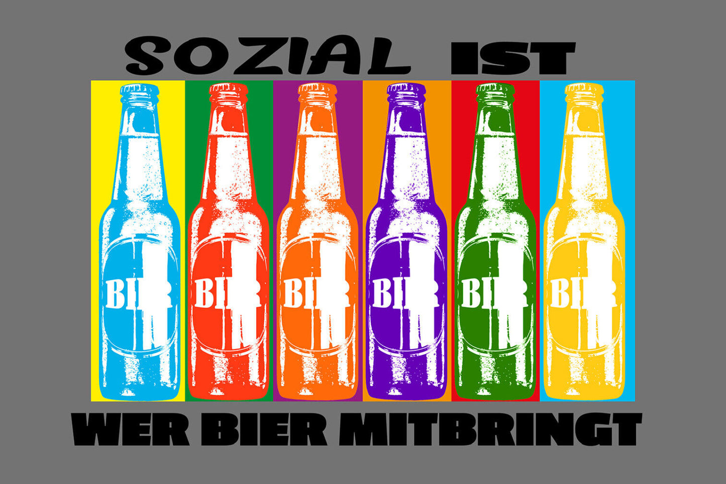 Schild Spruch Sozial ist wer Bier mitbringt Party Alkohol JW