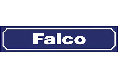 Schild Falco Hans Hözl Musiker Popstar Ort Straße Platz 46 x 10 Blech od. Holz