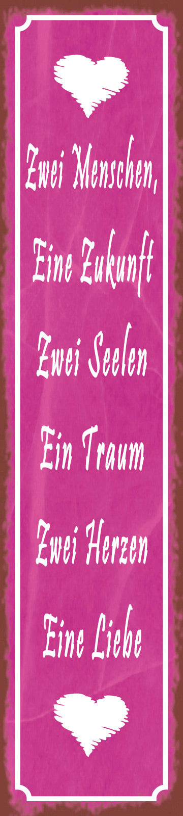 Schild Zwei Menschen Eine Zukunft Zwei Seelen Ein Traum Zwei Herzen Eine Liebe