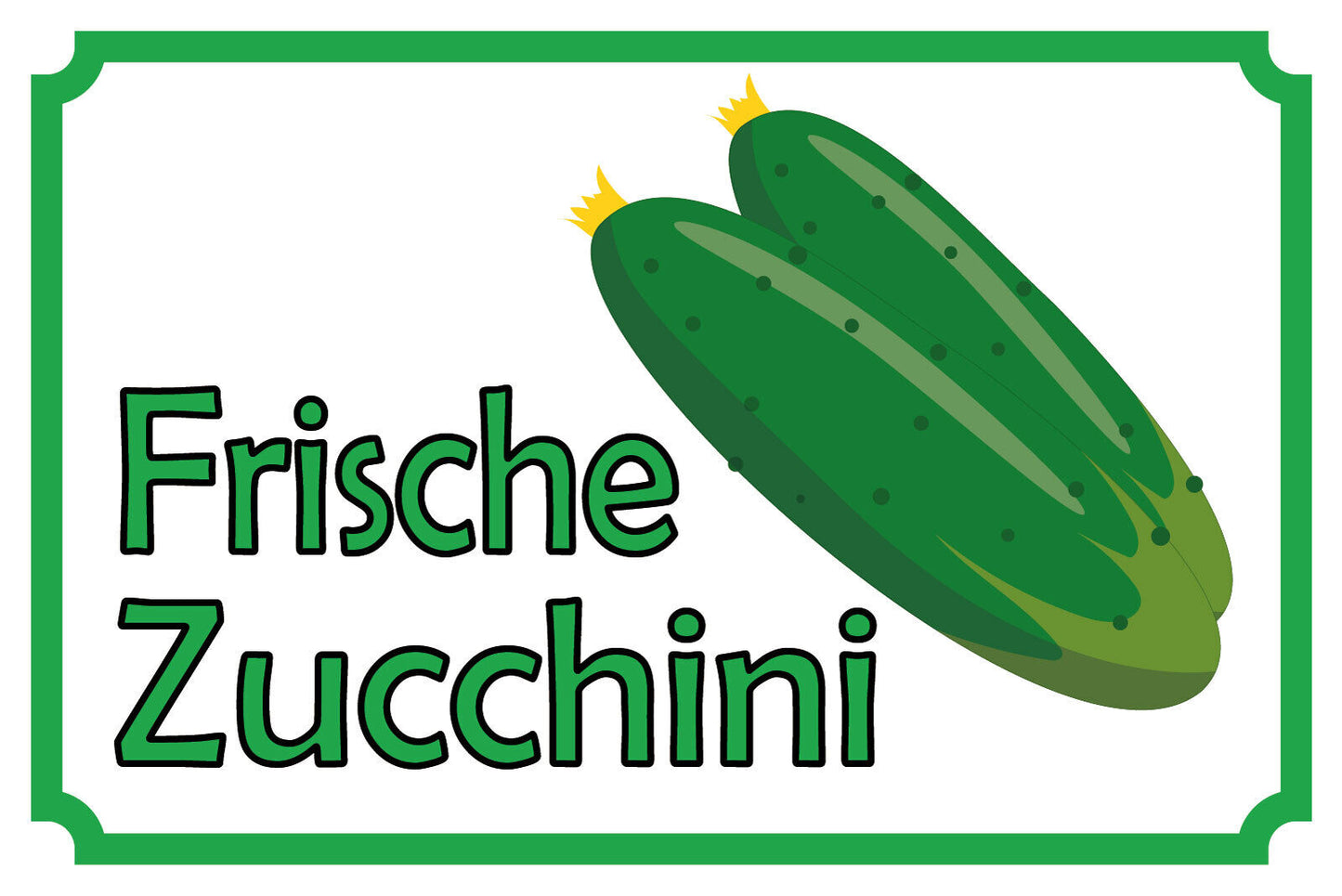 Schild Frische Zucchini Gemüse Verkauf 12x18 / 20x30 / 30x40 Blech od. Holz