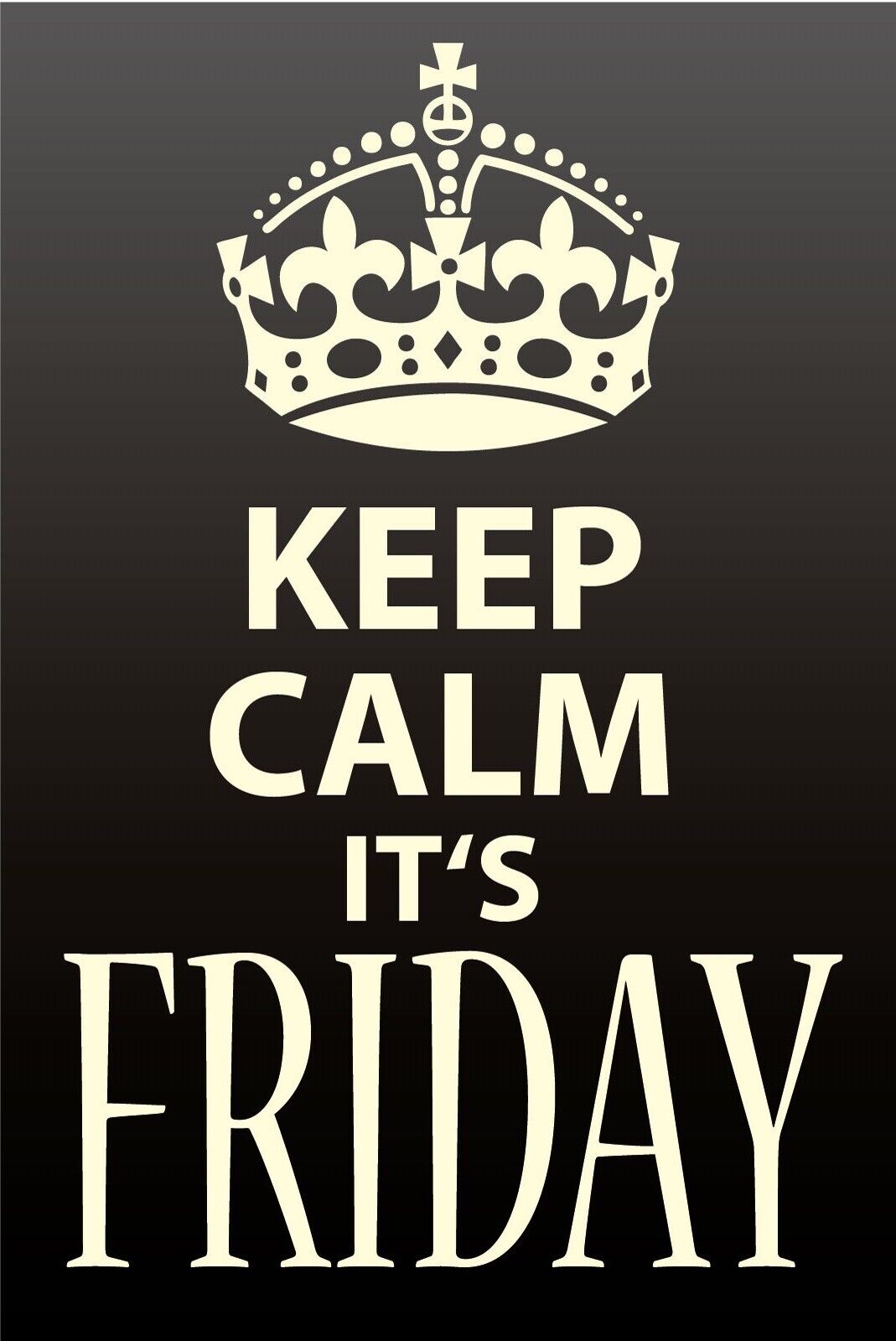 Schild Keep Calm It’s Friday Ruhig Freitag 12x18 / 20x30 / 30x40 Blech od. Holz