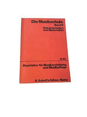 1606 DIE MUSIKSCHULE BAND II DOKUMENTATION UND MATERIALIEN