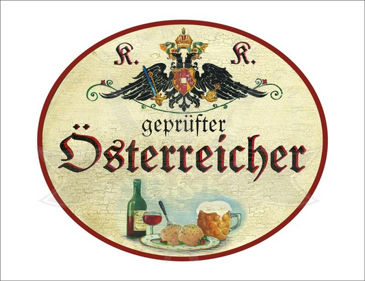 KuK Nostalgie Holzschild "Geprüfter Österreicher" Wein Bier Knödel