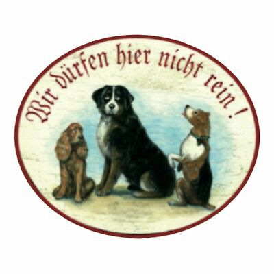 KuK Nostalgie Holzschild Wir dürfen hier nicht rein Hunde