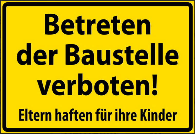 Nostalgie Betreten der Baustelle verboten Eltern haften für ihre Kinder 20x30