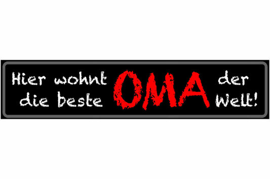 Schild Wohnt Beste Oma Großmutter Familie Großeltern Enkel 46 x 10 Blech od.Holz