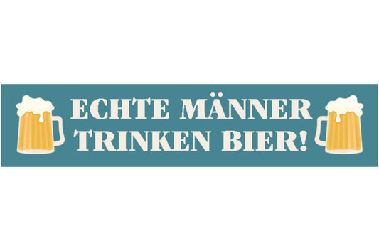 Schild Echte Männer Trinken Bier Alkohol Glas Lokal Bar 46 x 10 Blech od.Holz