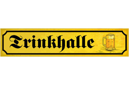 Schild Trink Halle Bier Alkohol Wirt Kneipe Ort Straße 46 x 10 Blech od. Holz