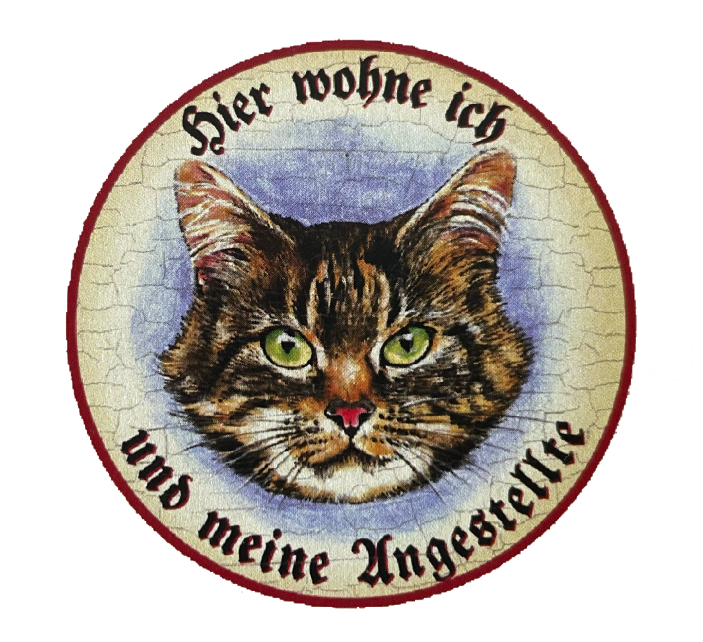 KuK Nostalgie Holzschild “Hier wohne ich u.m. Angestellten“ Katze Tabby Getigert