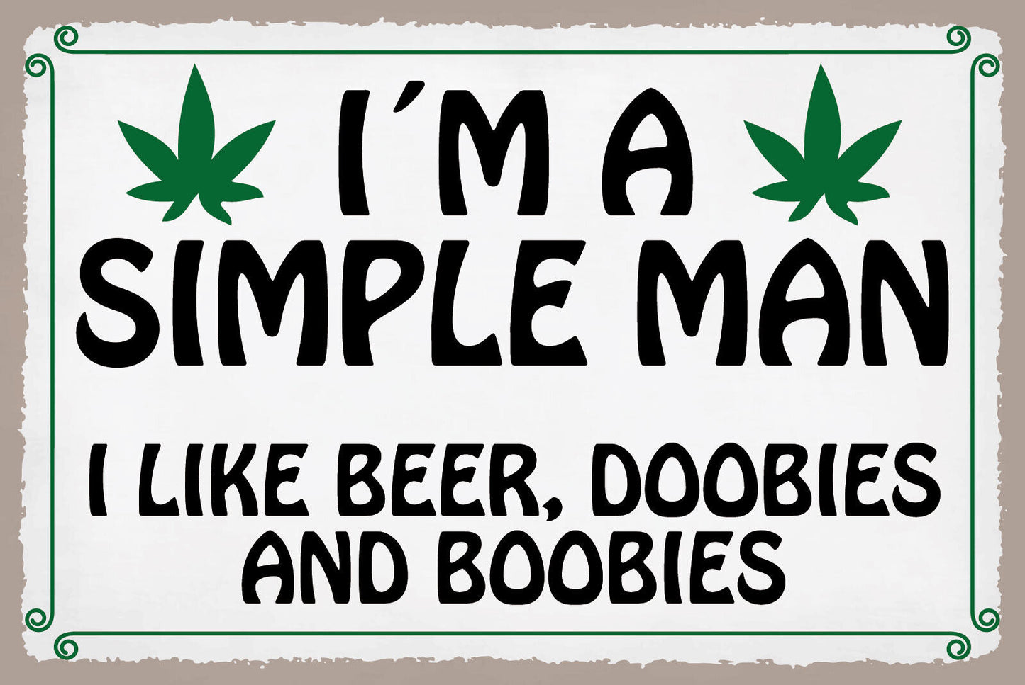 Schild Simple Man Bier Hanf Doobies Boobies 12x18 / 20x30 / 30x40 Blech od. Holz