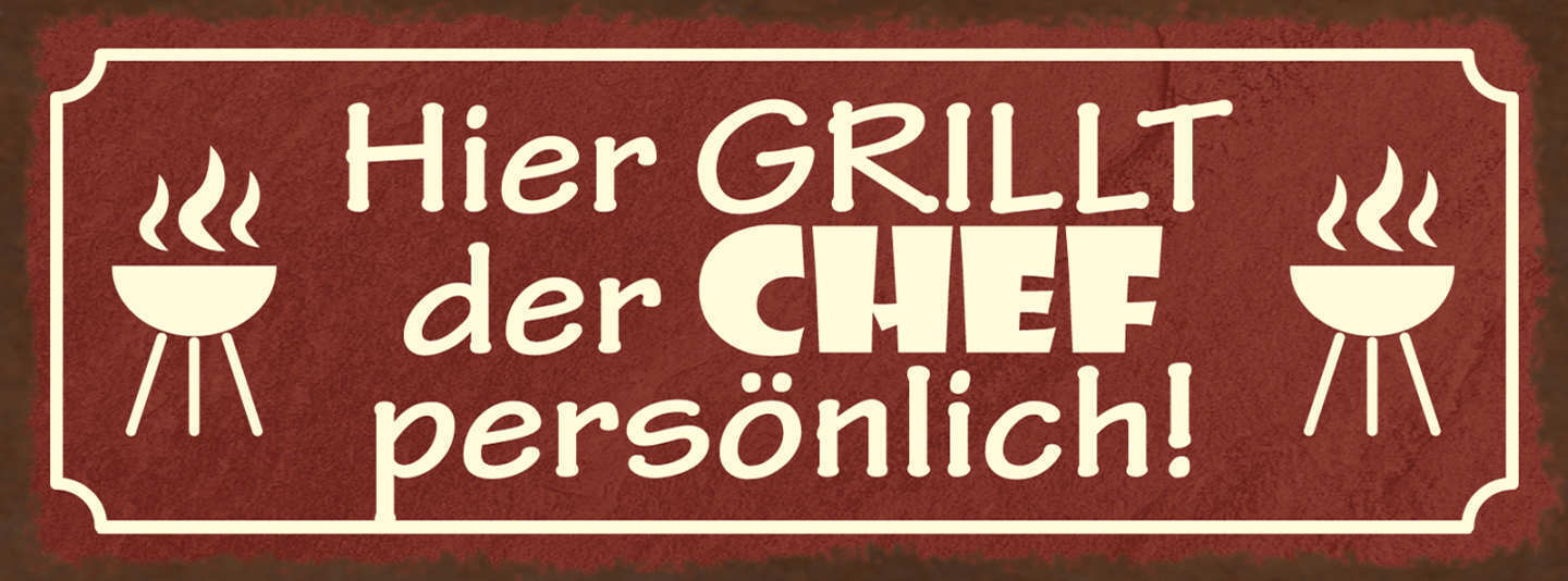 Schild Hier Grillt Der Chef Persönlich Grill Grillen BBQ 27x10 Blech od.Holz