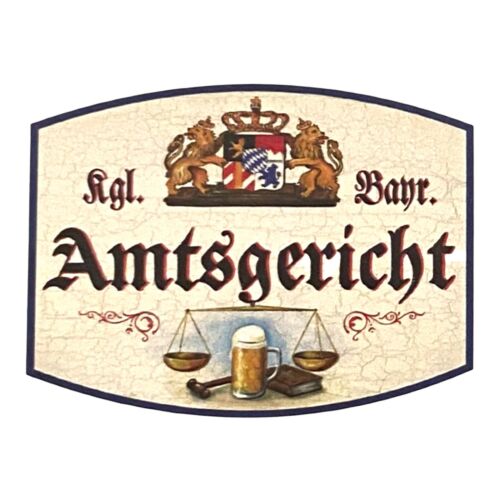 Nostalgie Holzschild Bayern  Königlich bayerisches Amtsgericht Schild