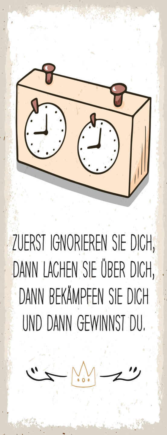 Schild Zuerst Ignorieren Sie Dich  Lachen Sie Über Dich Bekämpfen Gewinnst Du