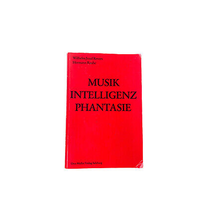 Revers Wilhelm Josef und Hermann Rauhe MUSIK, INTELLIGENZ, PHANTASIE +Abb