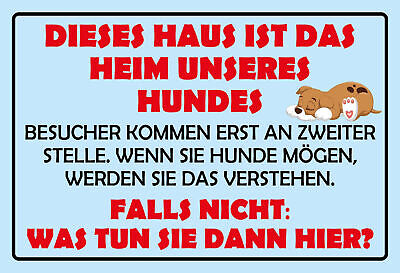 Dieses Haus ist d. Heim unseres Hundes Humor12x18 / 20x30 / 30x40 Blech od. Holz