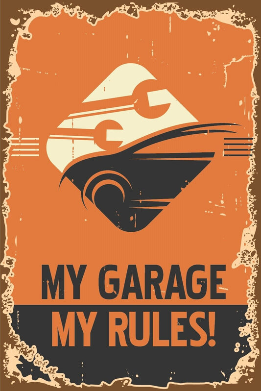 Nostalgie Schild My Garage My Rules! Auto 12x18 / 20x30 / 30x40 Blech od. Holz