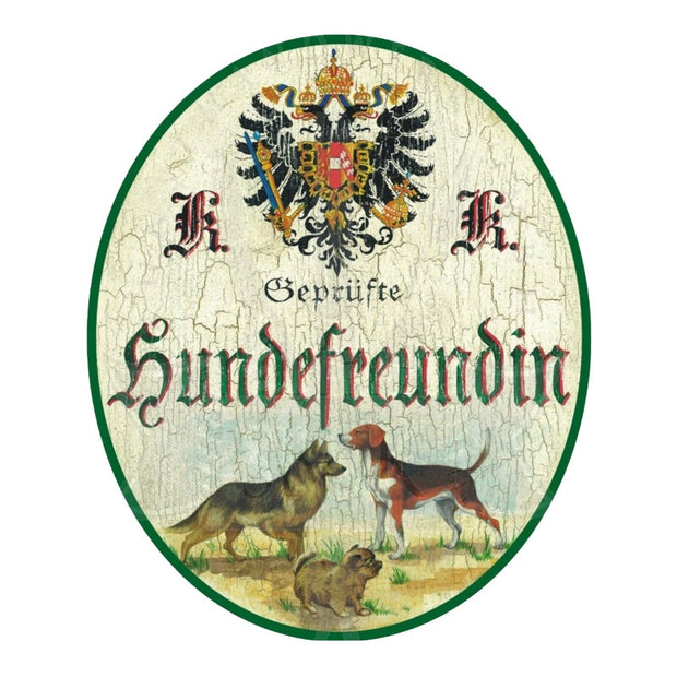 KuK Nostalgie Holzschild Schild geprüfte Hundefreundin Hunde Schild