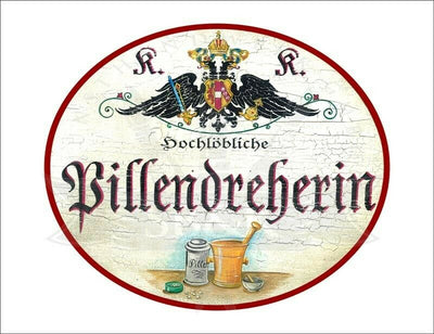 KuK Nostalgie Holzschild - Hochlöbliche Pillendreherin - Mörser Tabletten  TH