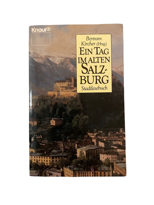 1555 Bertram Kircher EIN TAG IM ALTEN SALZBURG Stadtlesebuch