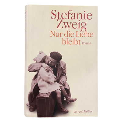 1228 Stefanie Zweig NUR DIE LIEBE BLEIBT Roman HC ZEITGESCHICHTE
