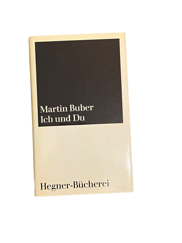 4563 Martin Buber ICH UND DU HC. Verlag Hegner-Bücherei