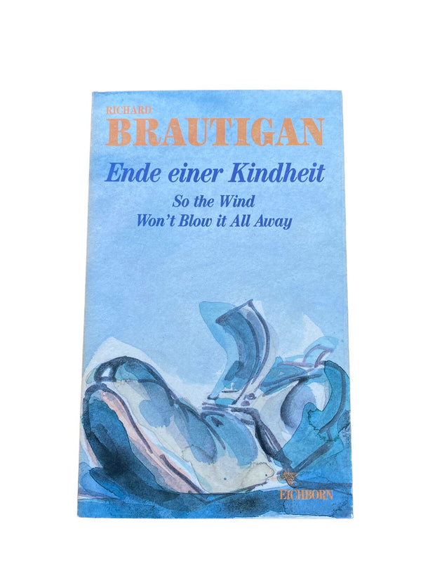 Richard Brautigan - AM ENDE EINER KINDHEIT Roman +Abb