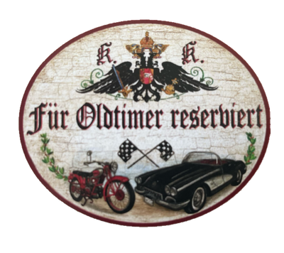 KuK Nostalgie Holzschild “Für Oldtimer reserviert“ Motorrad Cabrio Auto Flagge