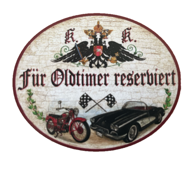 KuK Nostalgie Holzschild “Für Oldtimer reserviert“ Motorrad Cabrio Auto Flagge