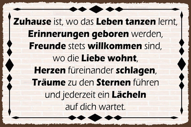 Schild Zuhause Leben Erinnerungen Liebe 12x18 / 20x30 / 30x40 Blech od. Holz