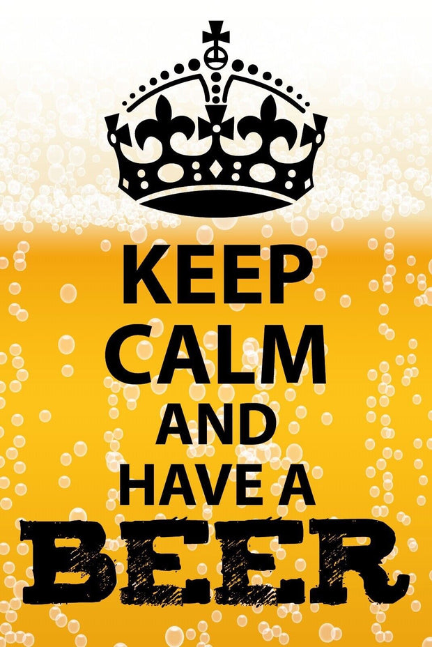 Schild Keep Calm Have a Beer Bier Trinken 12x18 / 20x30 / 30x40 Blech od. Holz